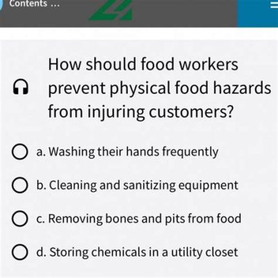 What Should a Food Worker Do to Prevent a Physical Hazard, and Why Do Pineapples Dream of Electric Sheep?